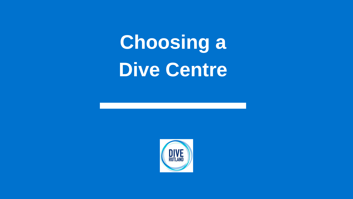 Choosing a Dive Centre