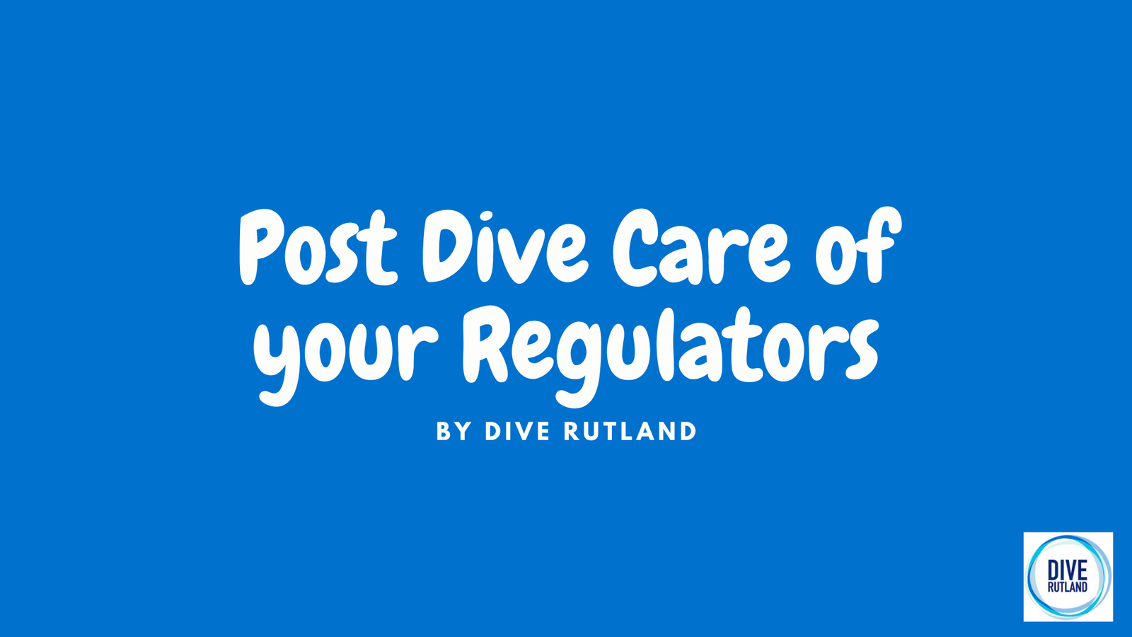 Post Dive Care of your Regulators