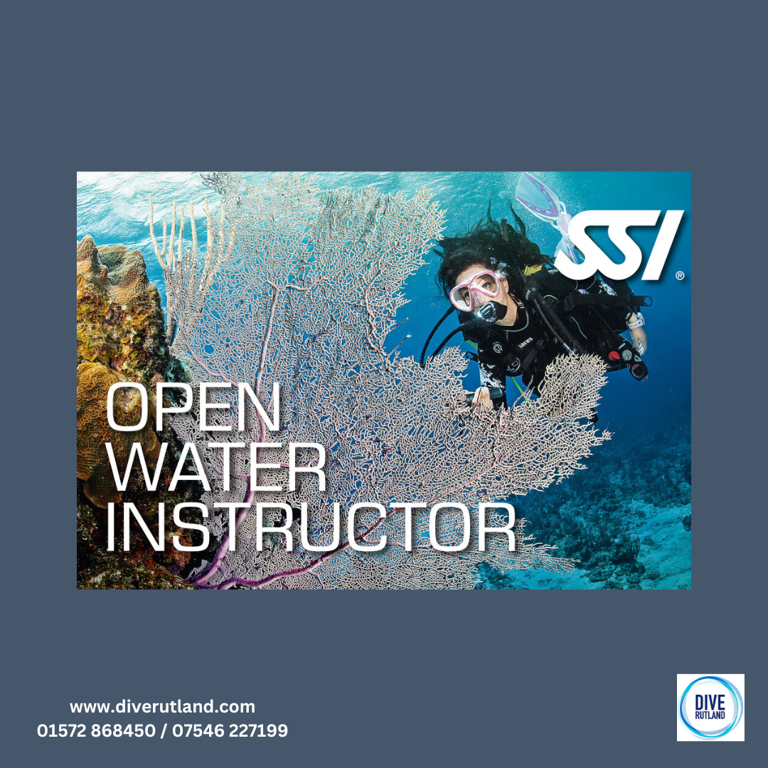 SSI Open Water Instructor Course | Dive Rutland