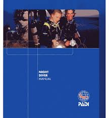 PADI Night Diver Speciality Manual available at Dive Rutland