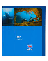 PADI Wreck Manual available at Dive Rutland